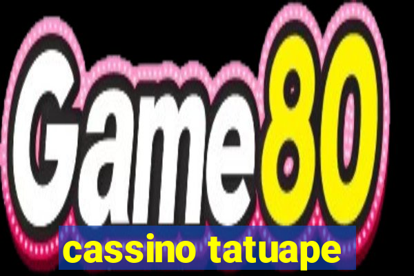 cassino tatuape